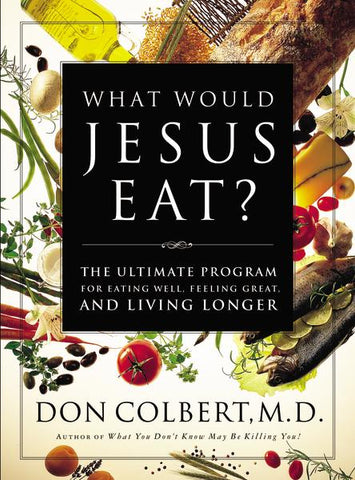 9780785265672 - What Would Jesus Eat?