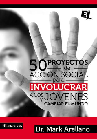 9780829764864 - 50 proyectos de acción social para involucrar a los jóvenes y cambiar el mundo